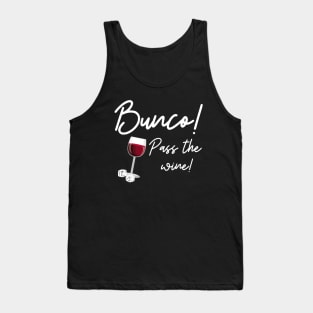 Bunco Pass the Wine Dice Game Night Drinking Shirt Hoodie Sweatshirt Tank Top